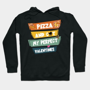 Pizza And Cat My Perfect Valentines Hoodie